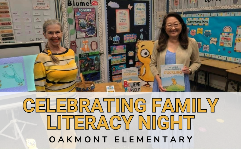 Celebrating Family Literacy Night at Oakmont Elementary